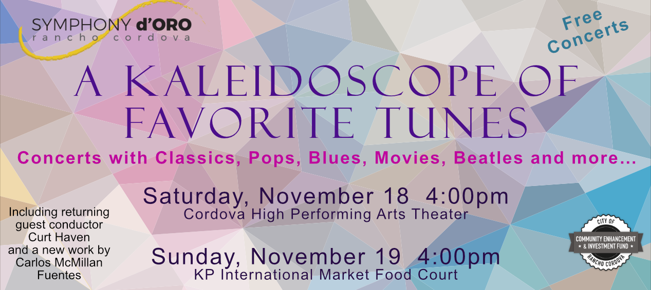 Nov.18 & 19 Kaleidoscope of Favorite Tunes Concerts, 4pm, Cordova High Performing Arts Center & KP International Market Food Court